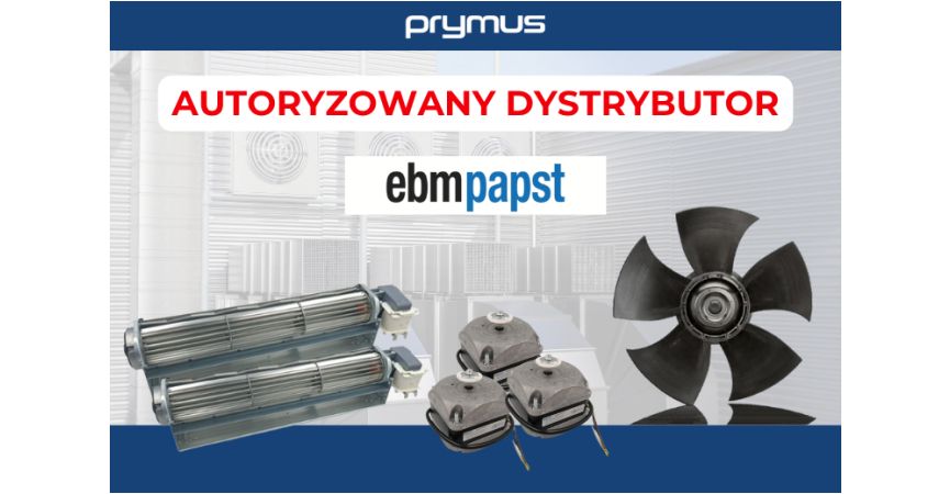Prymus HVACR Autoryzowanym Dystrybutorem EBM w Polsce